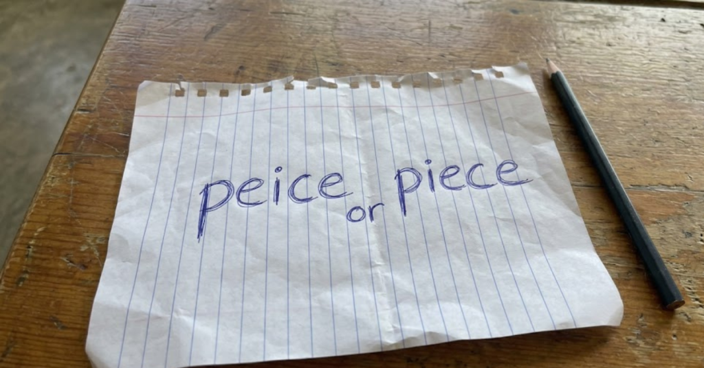 Piece or Peice: Which Spelling Is Correct?