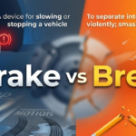 Brake vs Break: What’s the Difference and When to Use Each?