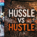 Hussle vs Hustle: What’s the Difference?