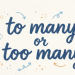 Too Many or To Many: What’s the Correct Usage?