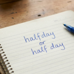 Halfday or Half Day: Which Is Correct?