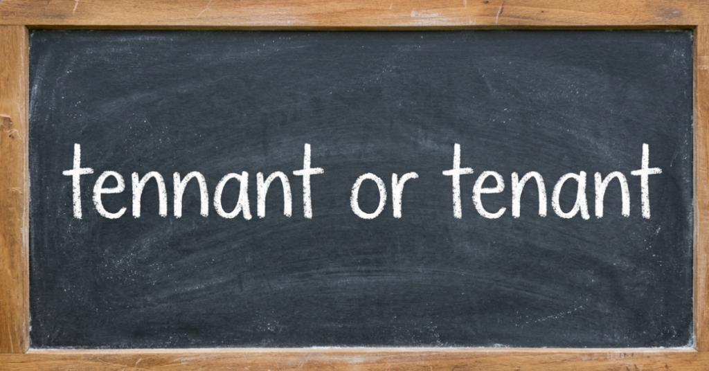 Tennant or Tenant: Which Spelling Is Correct?